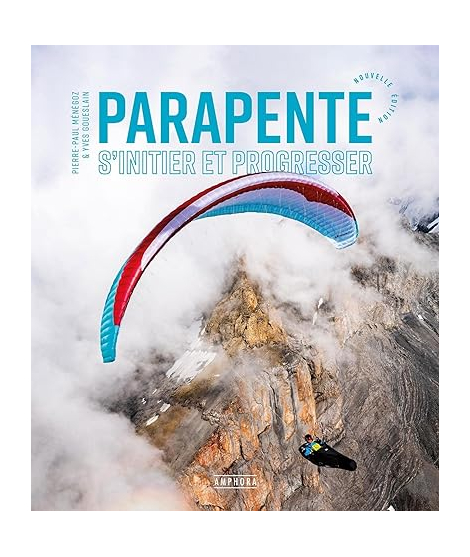 Parapente s'initier et progresser